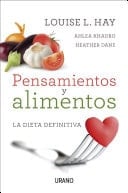 Pensamientos y alimentos La dieta definitiva