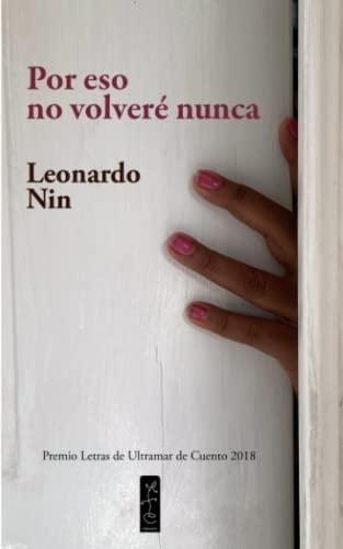 Por eso no volveré nunca (Spanish Edition)