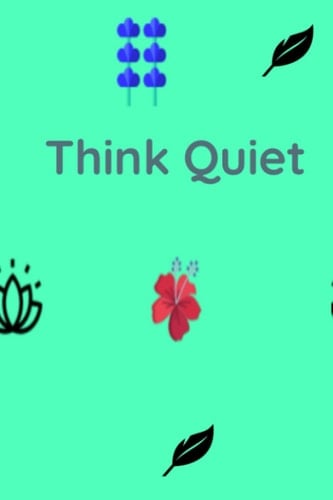 think quiet