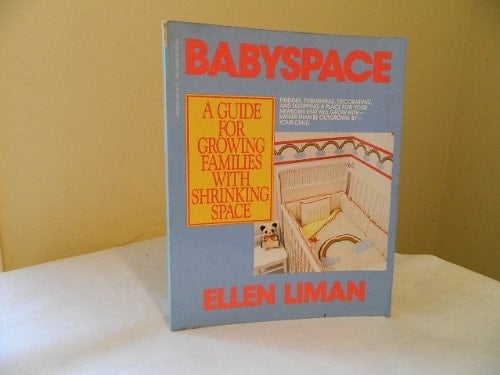 Babyspace A Guide for Growing Families with Shrinking Space