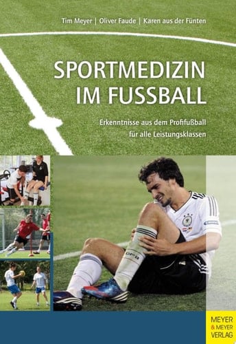 Sportmedizin im Fußball Erkenntnisse aus dem Profifußball für alle Leistungsklassen
