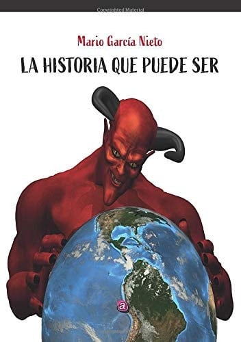 La historia que puede ser (Spanish Edition)