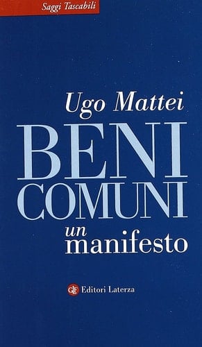 Beni comuni un manifesto