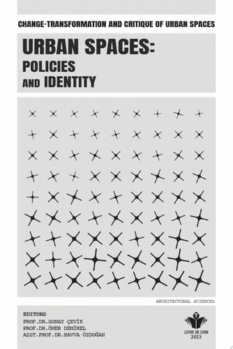 Change-Transformation And Critique of Urban Spaces Urban Spaces: Policies and Identity
