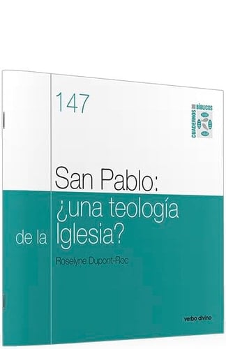 San pablo: ¿una teología de la iglesia? Cuaderno Bíblico 147