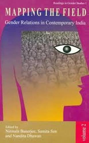 Mapping the Field Gender Relations in Contemporary India