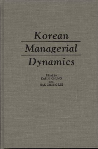 Korean Managerial Dynamics: