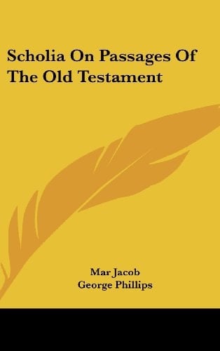 Scholia On Passages Of The Old Testament