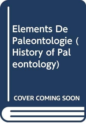 Elements De Paleontologie (History of Paleontology)