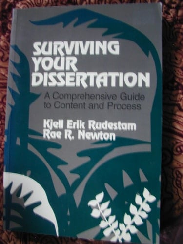 Surviving Your Dissertation: A Comprehensive Guide to Content and Process