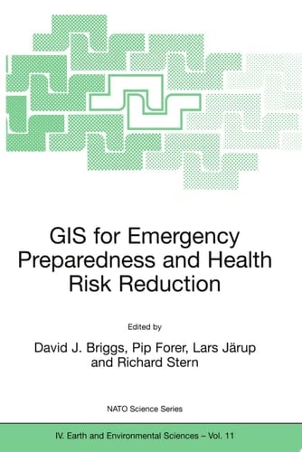 GIS for Emergency Preparedness and Health Risk Reduction