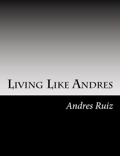 Living Like Andres
