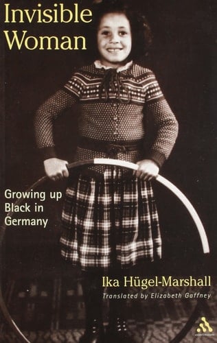 Invisible Woman Growing Up Black in Germany