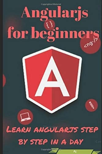 Angularjs for Beginners - Learn Angularjs Step by Step in a Day