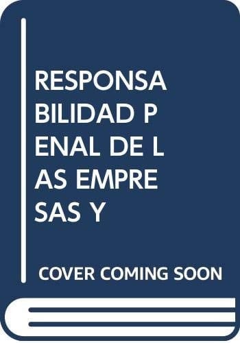 Responsabilidad penal de las empresas y sus órganos y responsabilidad por el producto