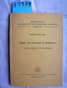 Politik und Wirtschaft in Südostasien nach dem Ende des Vietnam-Krieges (Mitteilungen des Instituts für Asienkunde Hamburg) (German Edition)