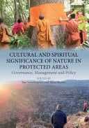 Cultural and Spiritual Significance of Nature in Protected Areas Governance, Management and Policy
