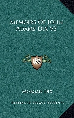 Memoirs Of John Adams Dix V2