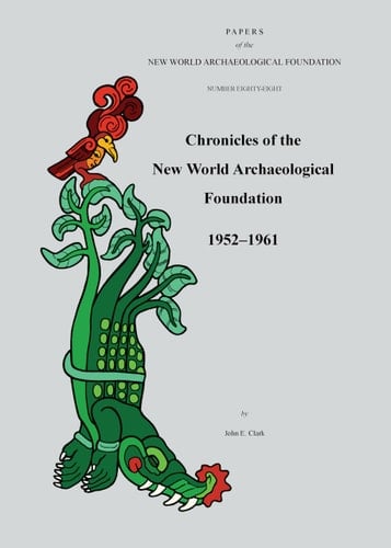 Chronicles of the New World Archaeological Foundation, 1952-1961 Volume 88
