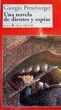 Una Novela de Dientes y Espías