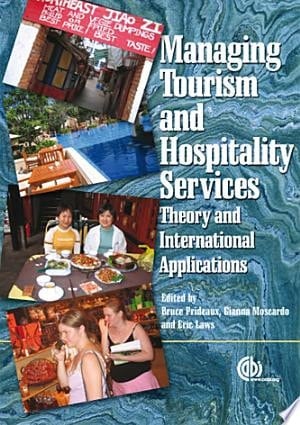Managing Tourism and Hospitality Services Theory and International Applications