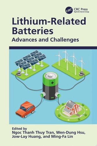 Lithium-Related Batteries Advances and Challenges