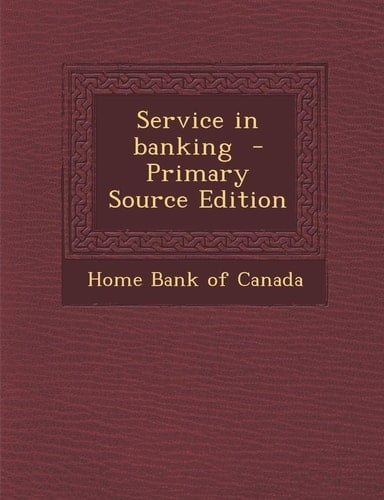 Service in Banking - Primary Source Edition
