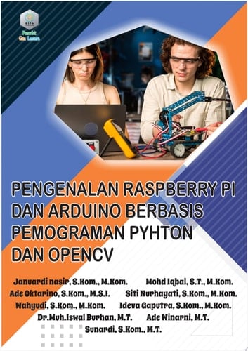PENGENALAN RASPBERRY PI DAN ARDUINO BERBASIS PEMOGRAMAN PYHTON DAN OPENCV