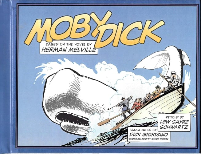 Moby Dick: Based on the Novel by Herman Melville