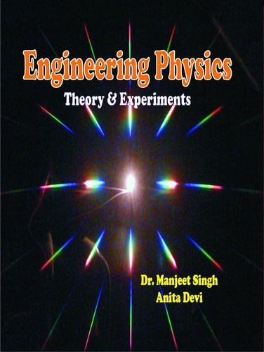 Engineering Physics (Theory & Experiments)