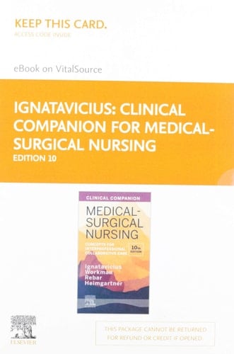 Clinical Companion for Medical-Surgical Nursing - Elsevier eBook on VitalSource (Retail Access Card): Concepts For Interprofessional Collaborative Care