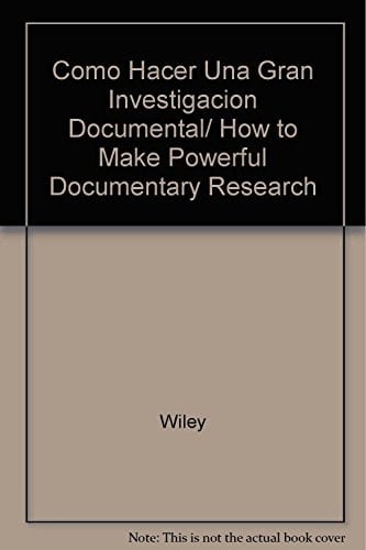 Cómo hacer una gran investigación documental