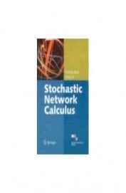 Stochastic Network Calculus