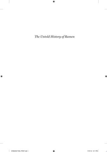 The Untold History of Ramen How Political Crisis in Japan Spawned a Global Food Craze