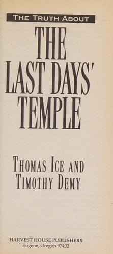 The Truth about the Last Days' Temple