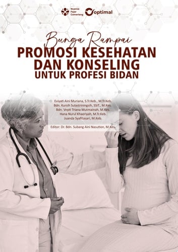 BUNGA RAMPAI PROMOSI KESEHATAN DAN KONSELING UNTUK PROFESI BIDAN
