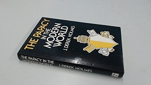 The Papacy in the Modern World, 1914-1978