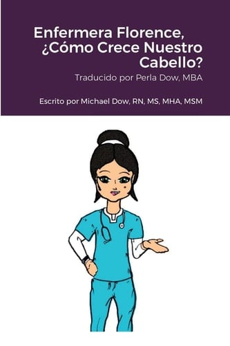 Enfermera Florence, ¿Cómo Crece Nuestro Cabello?