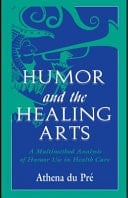 Humor and the Healing Arts A Multimethod Analysis of Humor Use in Health Care