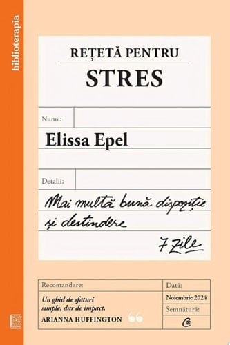 Rețetă pentru stres Mai multă bună dispoziție și destindere - 7 zile
