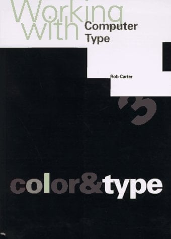 Working with Computer Type Color and Type