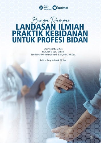 BUNGA RAMPAI LANDASAN ILMIAH PRAKTIK KEBIDANAN UNTUK PROFESI BIDAN