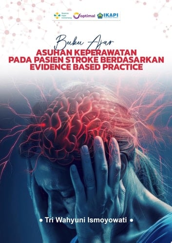 BUKU AJAR ASUHAN KEPERAWATAN PADA PASIEN STROKE BERDASARKAN EVIDENCE BASED PRACTICE