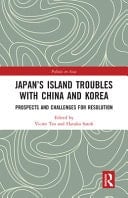 Japan's Island Troubles with China and Korea Prospects and Challenges for Resolution
