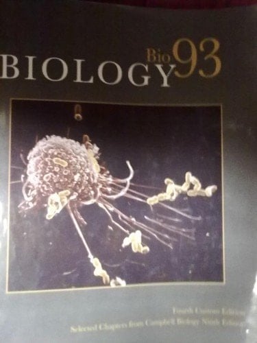 Biology: Bio 93 (Biology: Bio93, fourth custom edition: CAMPBELL BIOLOGY 9th edition)