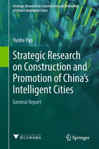 Strategic Research on Construction and Promotion of China's Intelligent Cities General Report