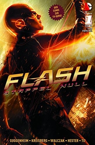 Flash : Staffel Null Zirkus der Superschurken / Guggenheim, Kreisberg, Walczak, Hester, To