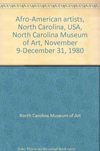 Afro-American artists, North Carolina, USA, North Carolina Museum of Art, November 9-December 31, 1980
