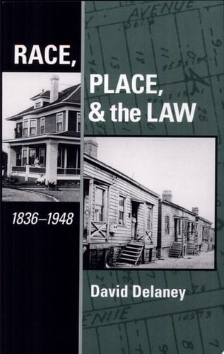 Race, Place, and the Law, 1836-1948