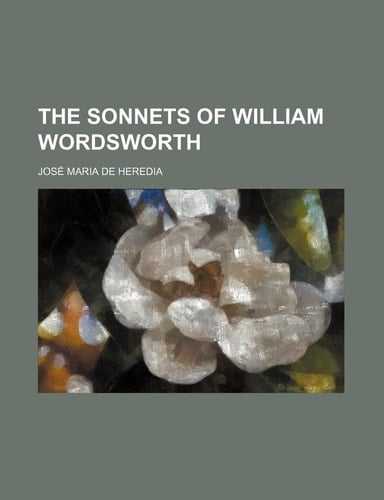 The Sonnets of William Wordsworth